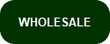 WHOLESALE